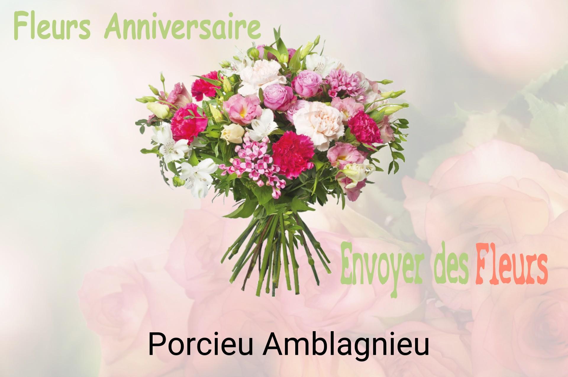 Bouquet de fleurs d’anniversaire livré à Porcieu-Amblagnieu